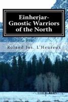 Einherjar-Gnostic Warriors of the North