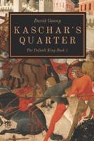 Kaschar's Quarter: The Default King Book One