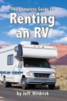 The Complete Guide to Renting an RV