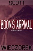 Boon's Arrival