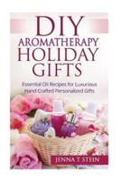 DIY Aromatherapy Holiday Gifts