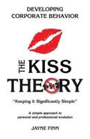 The KISS Theory