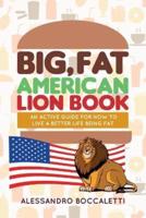 Big, Fat American Lion Book