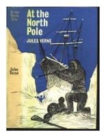 At the North Pole, or, The Adventures of Captain Hatteras
