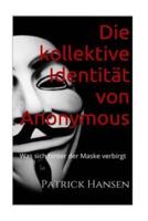 Die Kollektive Identität Von Anonymous