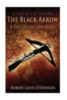 The Black Arrow-A Tale Of The Two Roses