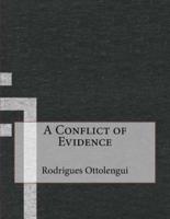 A Conflict of Evidence