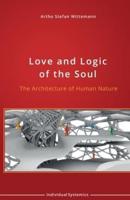 Love and Logic of the Soul