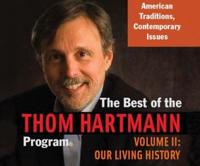 Best of the Thom Hartmann Program, The, Volume 2