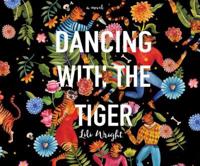 Dancing With the Tiger