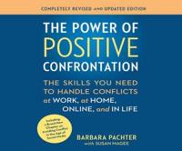 The Power of Positive Confrontation