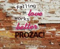 Falling In Love Works Better Than Prozac