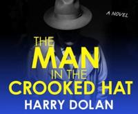 Man in the Crooked Hat, The