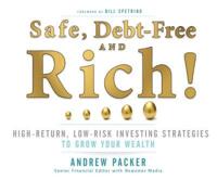 Safe, Debt-Free, and Rich!