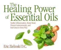 The Healing Power Of Essential Oils