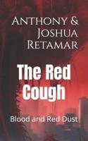 The Red Cough