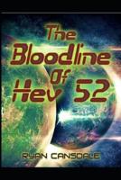 The Bloodline of Hev52