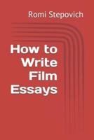 How to Write Film Essays