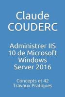 Administrer IIS 10 De Microsoft Windows Server 2016