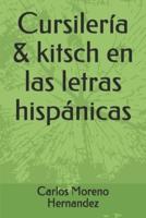 Cursilería & Kitsch En Las Letras Hispánicas