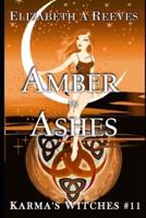 Amber in Ashes (Karma's Witches #11)