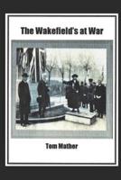 The Wakefield's at War