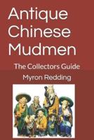 Antique Chinese Mudmen