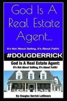 God Is A Real Estate Agent