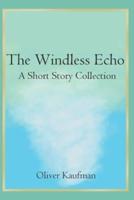 The Windless Echo