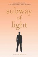 Subway Of Light