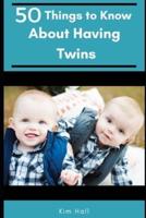 50 Things to Know About Having Twins