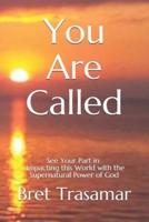 You Are Called