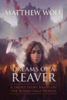 Dreams of a Reaver