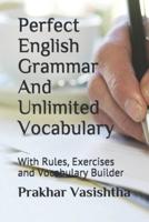 Perfect English Grammar And Unlimited Vocabulary