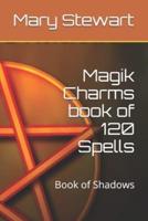 Magik Charms Book of 120 Spells