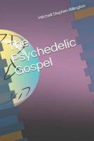 The Psychedelic Gospel