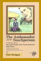 The Ambassador and the Touchperson