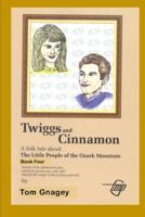 Twiggs and Cinnamon