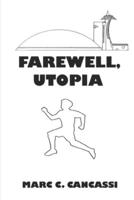 Farewell, Utopia