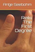 Reiki The First Degree