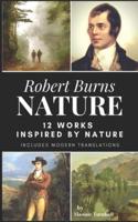 Robert Burns - Nature: 12 Works Inspired By Nature