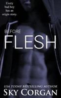 Before Flesh