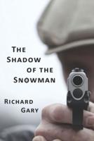 The Shadow of The Snowman