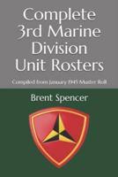 Complete 3rd Marine Division Unit Rosters