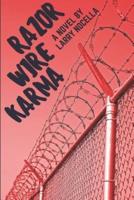 Razor Wire Karma