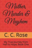 Mother, Murder & Mayhem
