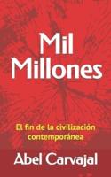 Mil Millones: El fin de la civilización contemporánea
