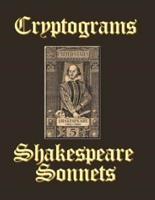 Cryptograms of Shakespeare Sonnets: Complete Collection of 154 Sonnets