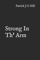 Strong in Th' Arm