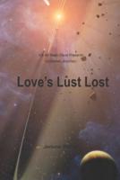 Love's Lust Lost